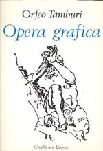 Orfeo Tamburi Opera grafica Disegni Guazzi Acquarelli dal 1929 al 1970 Presentazione di Fortunato Bellonzi