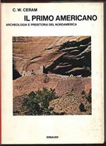 Il primo americano. Archeologia e preistoria del Nordamerica