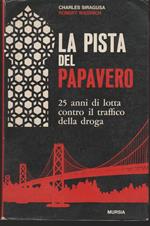 La pista del papavero 25 anni di lotta contro il traffico della droga