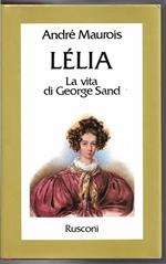 Lelia La vita di George Sand (stampa 1978)