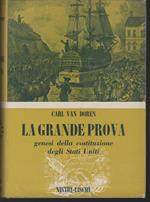 La grande prova Genesi della Costituzione degli Stati Uniti