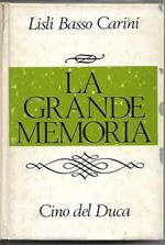 La grande memoria Presentazione di Geno Pampaloni (stampa 1974)