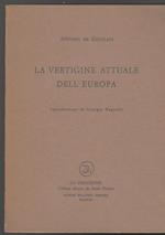 La vertigine attuale dell'europa Introduzione di Giorgio Negrelli (stampa 1976)
