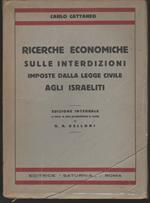 Ricerche economiche sulle interdizioni imposte dalla legge civile agli israeliti Edizione integrale a cura e con prefazione di G.A. Belloni (senza data di stampa)