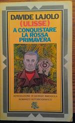 A conquistare la rossa primavera Introduzione di Giorgio Amendola