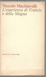 L' esperienza di Francia e della Magna A cura di Maria Ludovica Lenzi (stampa 1974)