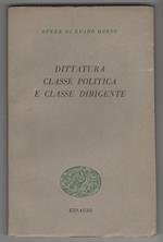 Dittatura classe politica e classe dirigente Saggi editi e inediti