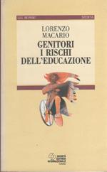 Genitori: i rischi dell'educazione