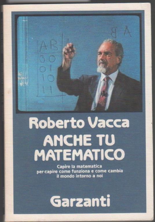 Anche tu matematico  - Roberto Vacca - copertina