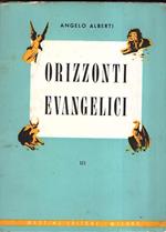 Orizzonti Evangelici Iii Dalla Pasqua Al Corpus Domini