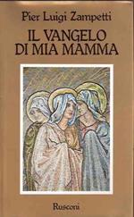 Il vangelo di mia mamma