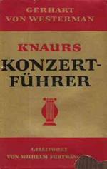 Knaurs Konzertfuhrer. Mit Ein Geleitwort Von Wilhelm Furtwangler