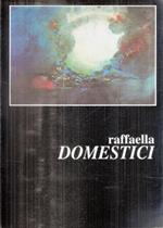 Raffaella Domestici Opere 1984-1993