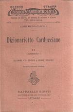 Dizionarietto Carducciano Ii. Commento Di Giambi Ed Epodi E Rime Nuove