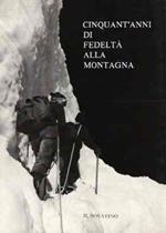 Cinquant'anni Di Fedeltà Alla Montagna