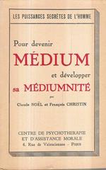 Pour Devenir Medium Et Developper Sa Mediumnité