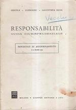 Responsabilità - Guida Giurisprudenziale - Fasc. Di Aggiornamento Al 31 Dicembre 1974