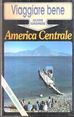 Viaggiare Bene. America Centrale