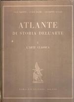 Atlante Di Storia Della Arte - Vol. I L'arte Classica