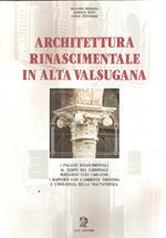 Architettura Rinascimentale In Alta Valsugana