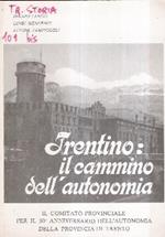 Trentino: Il Cammino Dell'autonomia