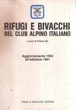 Rifugi E Bivacchi Del Club Alpino Italiano Aggiornamento 1994 All'edizione 1991