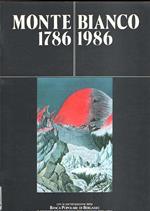 Monte Bianco 1786-1986 Descrizioni, Tentativi, Ascensioni Dal 1669 Al 1900 Dai Libri Di Pietro Nava