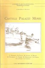 Castelli Palazzi Musei Vol. I