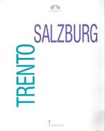 Salzburg Trento - Artisti Salisburghesi E Trentini