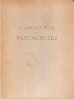 Gargantua E Pantagruele - Ill. Di Piero Bernardini