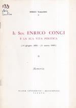 Il Sen. Enrico Conci E La Sua Vita Politica (24 Giugno 1866. 25 Marzo 1960)