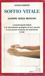 Soffio Vitale. Guarire Senza Medicine