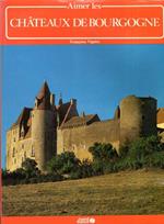 Aimer Les Chateaux De Bourgogne