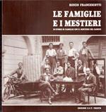 Le Famiglie E I Mestieri - 28 Storie Di Famiglie Con Il Mestiere Nel Sangue