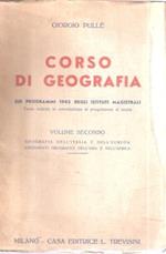 Corso Di Geografia Sui Programmi 1945 Degli Istituti Magistrali Volume Secondo