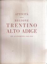 Attività Della Regione Trentino Alto Adige Nelquadriennio 1949-1952