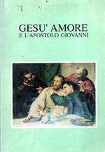 Gesù Amore E L'apostolo Giovanni