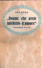 Donne Che Avete Intelletto D'amore. Conversazioni Femminili