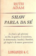 Shaw Parla Da Sé