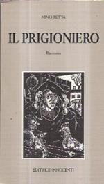 Il Prigioniero - Racconto - Ill. Al Piatto Di Remo Wolf