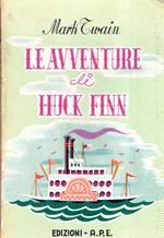 Le Avventure Di Huck Finnn. Ill. Da Camilli