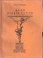 Asso Piglia Tutto. Ill. Di Fabiano