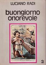 Buongiorno Onorevole. Diario Di Un Deputato