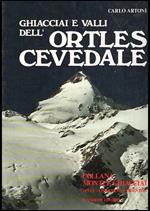 Ghiacciai E Valli Dell'ortles Cevedale