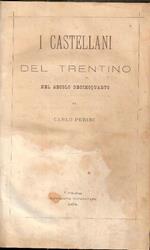 I Castellani Del Trentino Nel Secolo Decimoquarto - I Bellenzani