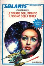 Le Strade Dell'infinito - Il Sogno Della Terra