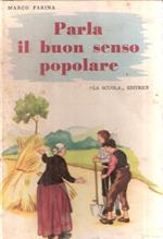 Parla Il Buon Senso Popolare