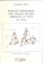 Perché Credendo Nel Figlio Di Dio Abbiate La Vita (Gv. 20,31)