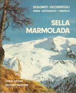 Sella Marmolada - Dolomiti Occidentali Guida Geografico-Turistica