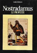 Nostradamus. Le profezie